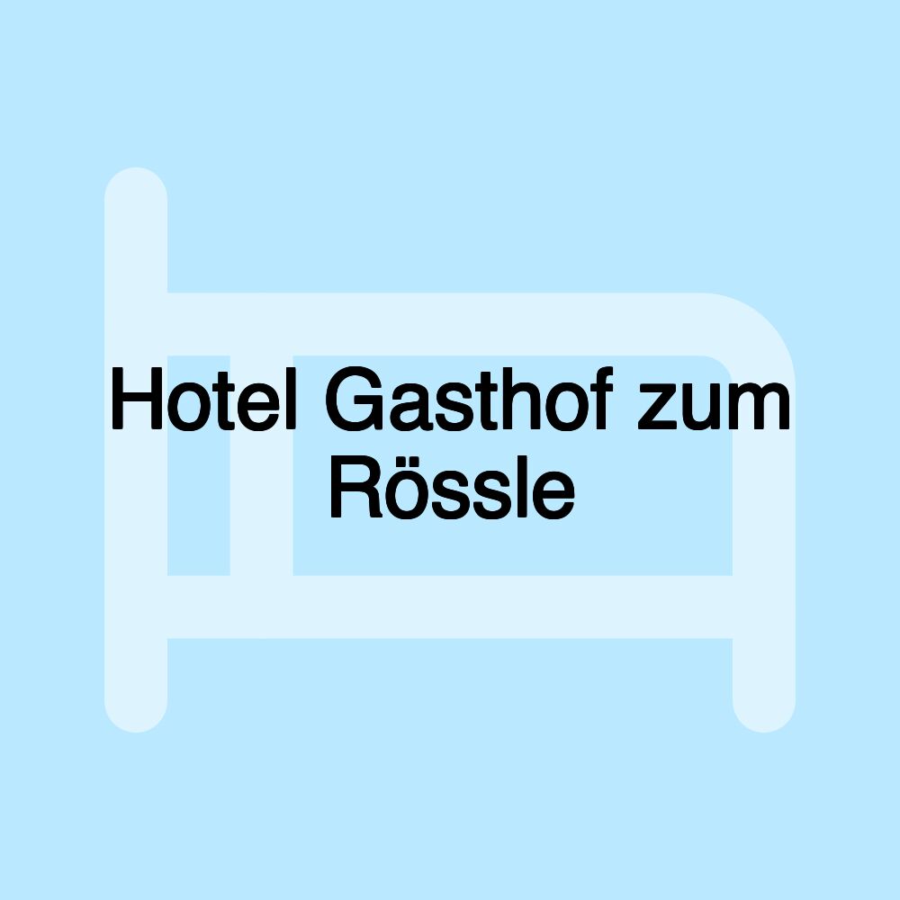 Hotel Gasthof zum Rössle