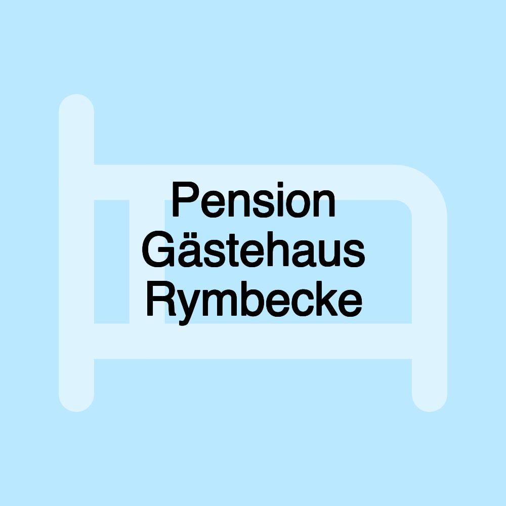 Pension Gästehaus Rymbecke