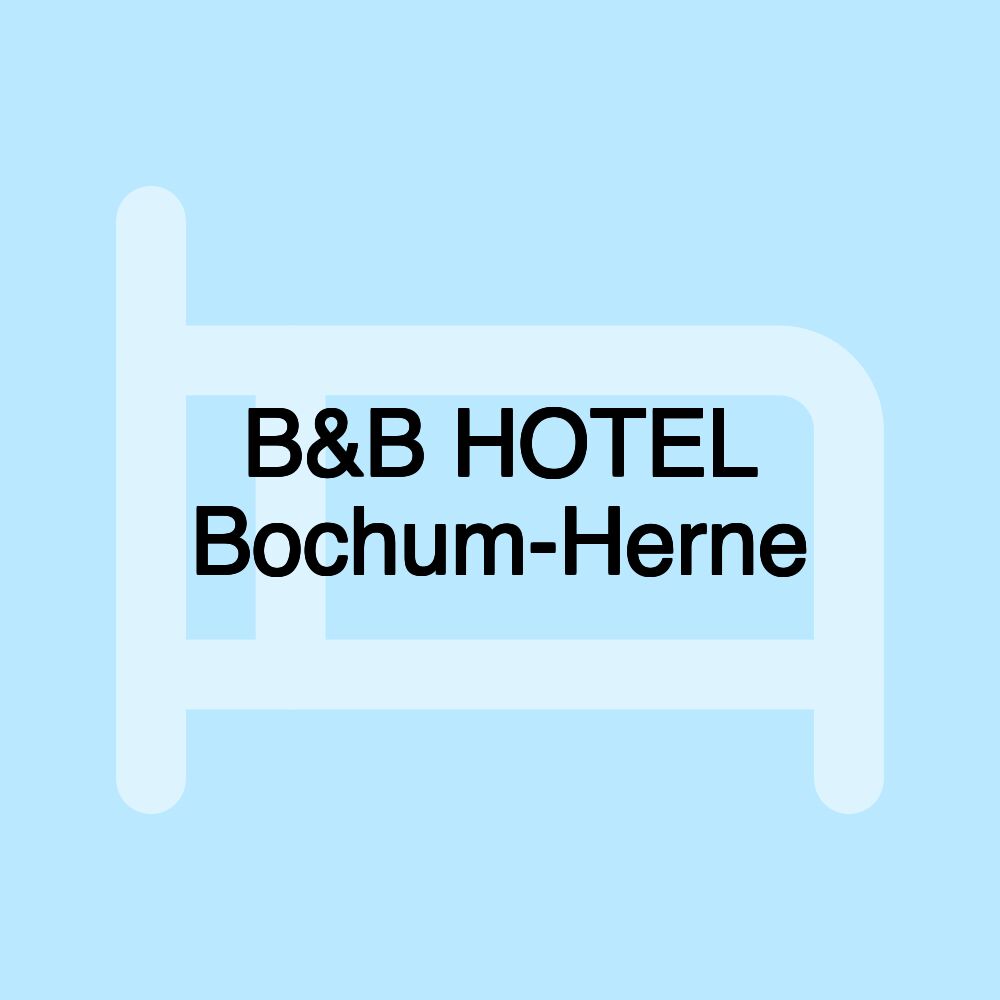 B&B HOTEL Bochum-Herne