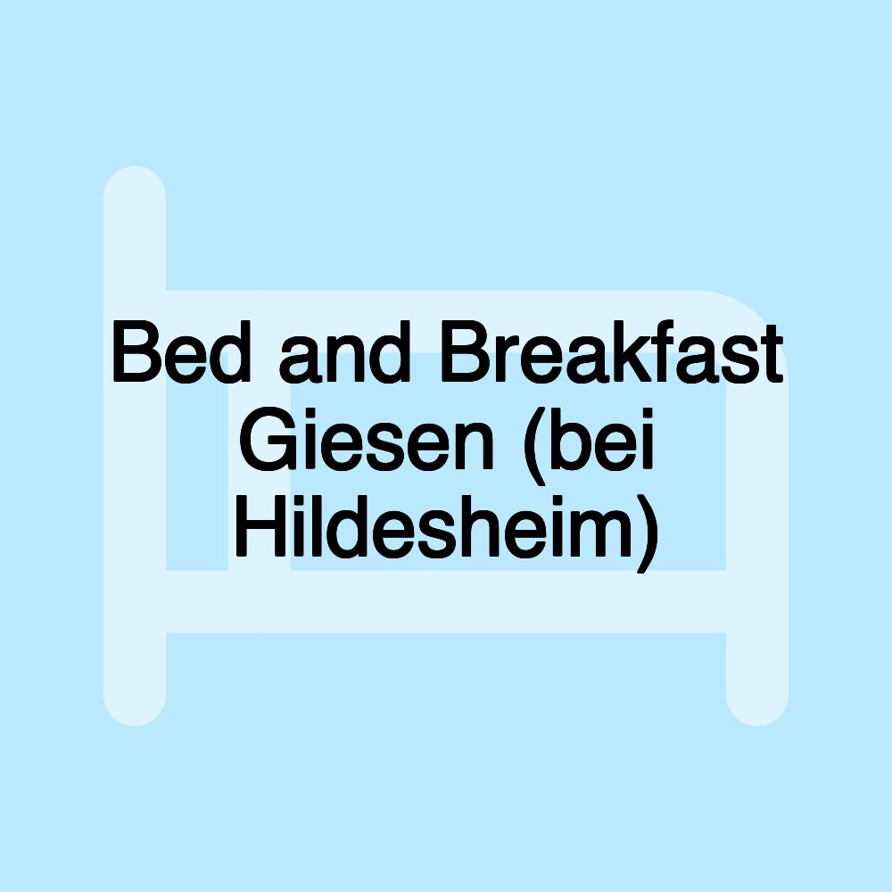 Bed and Breakfast Giesen (bei Hildesheim)