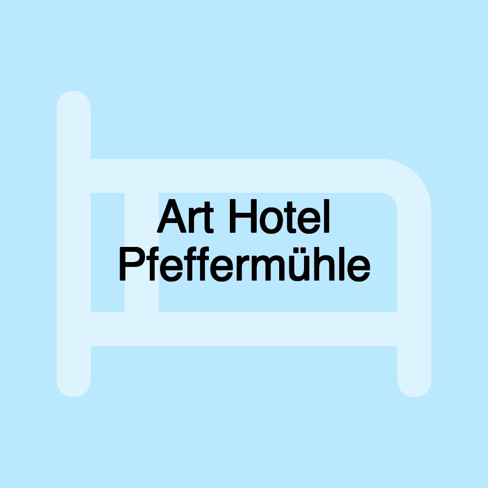 Art Hotel Pfeffermühle