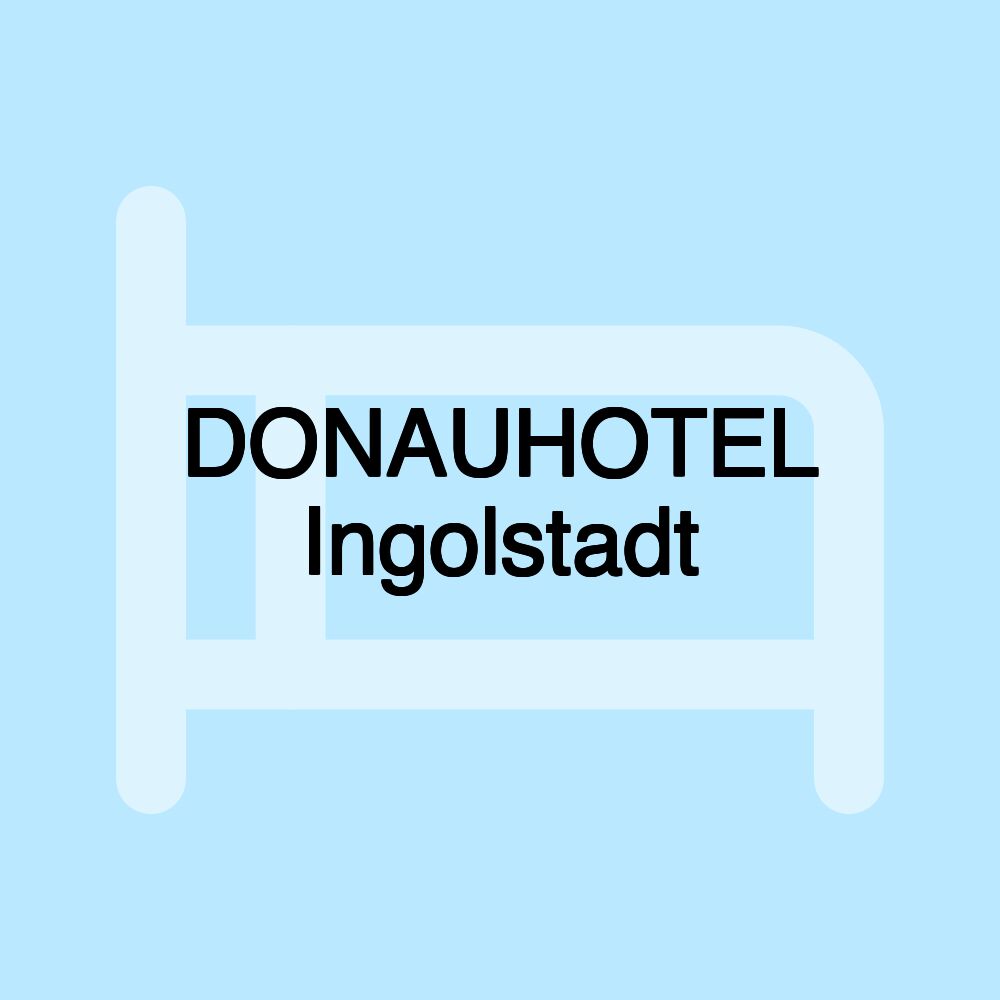 DONAUHOTEL Ingolstadt