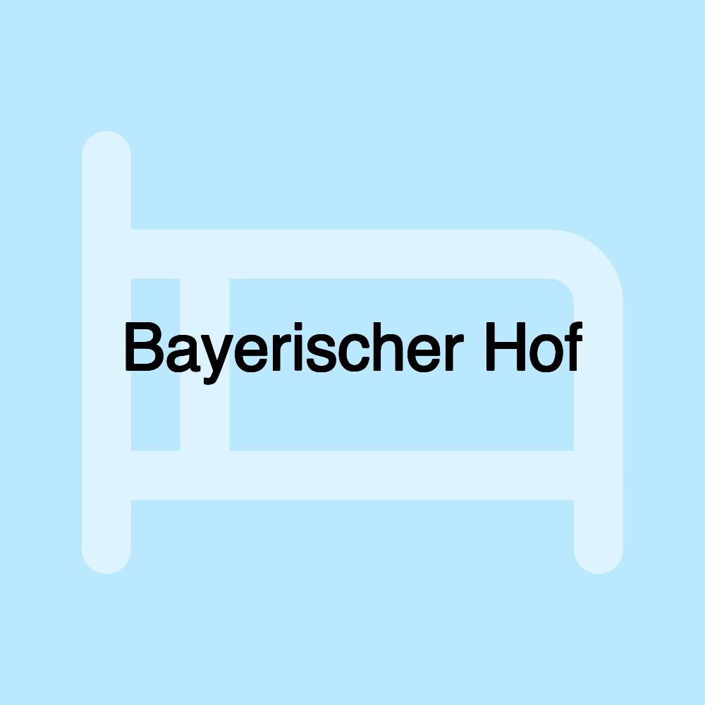 Bayerischer Hof