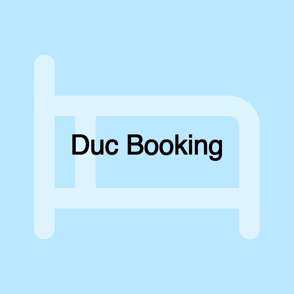 Duc Booking