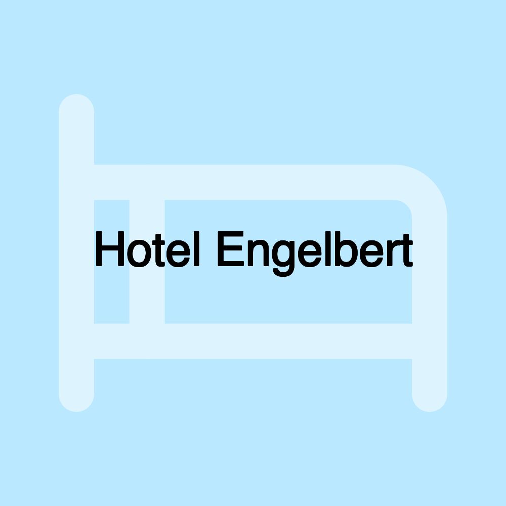 Hotel Engelbert