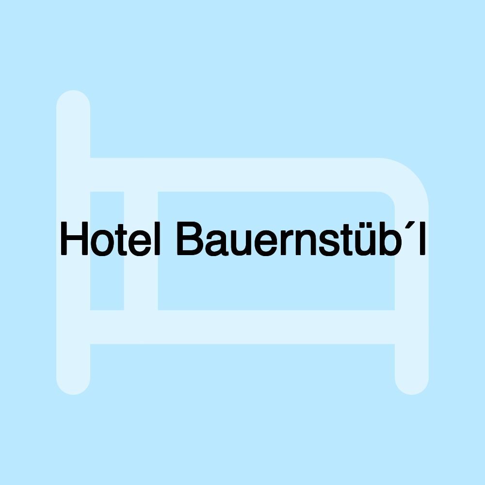 Hotel Bauernstüb´l