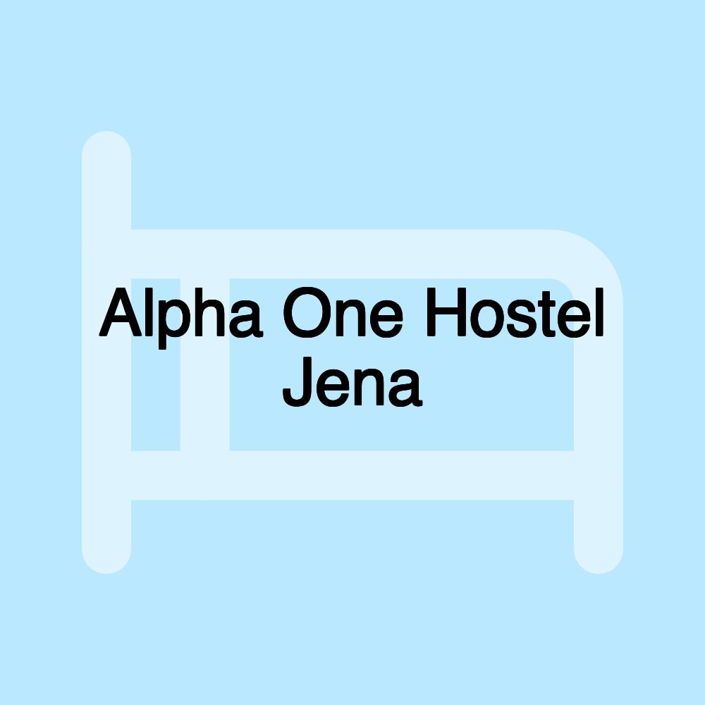 Alpha One Hostel Jena