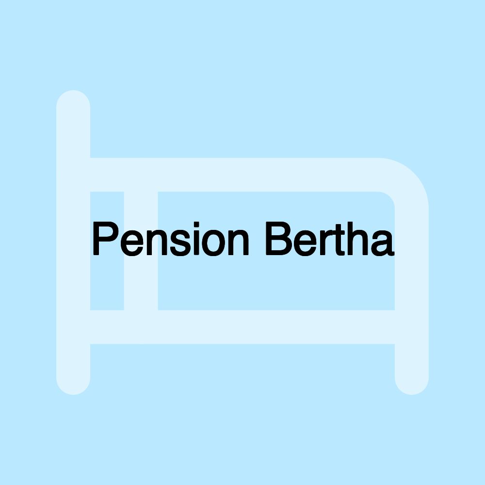 Pension Bertha