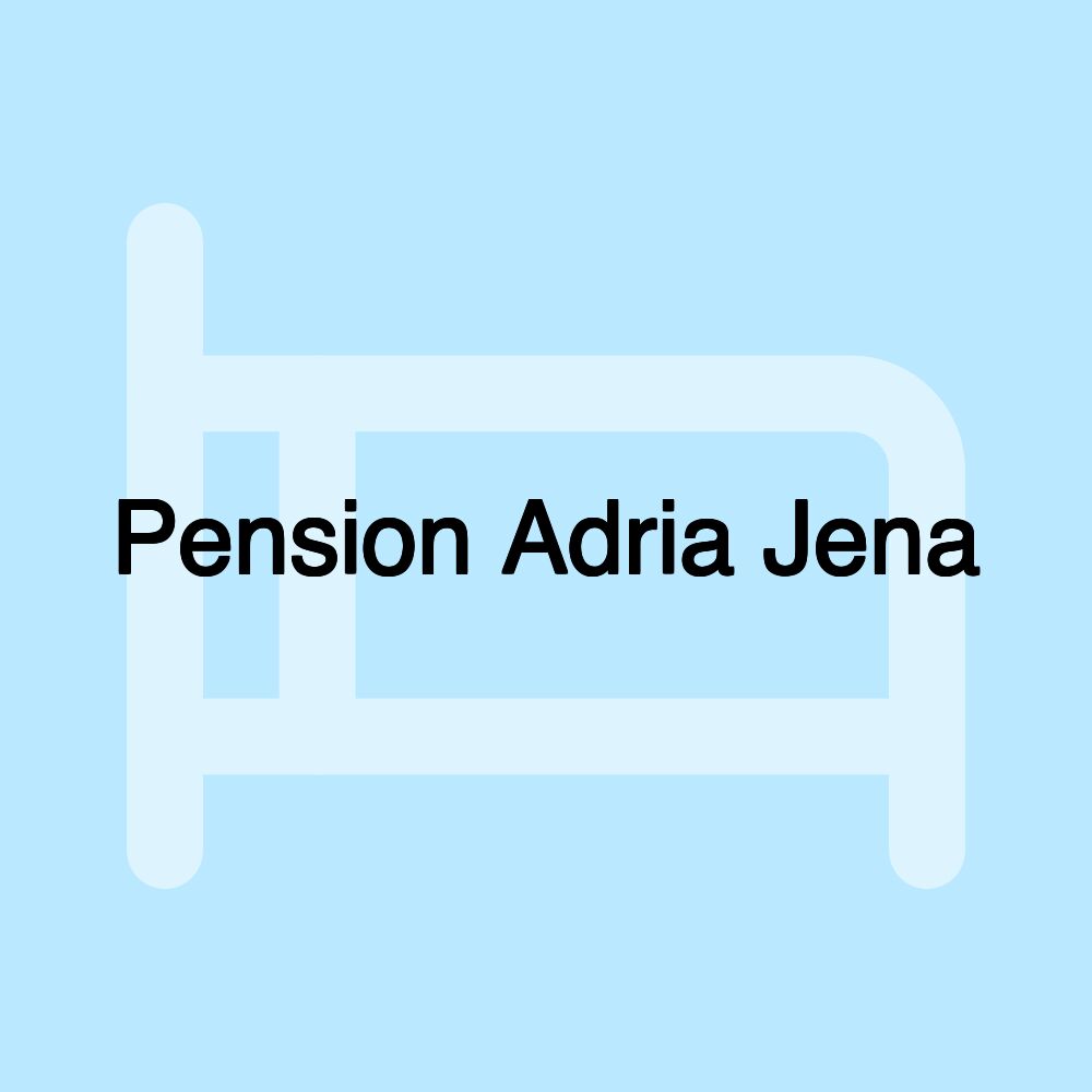 Pension Adria Jena