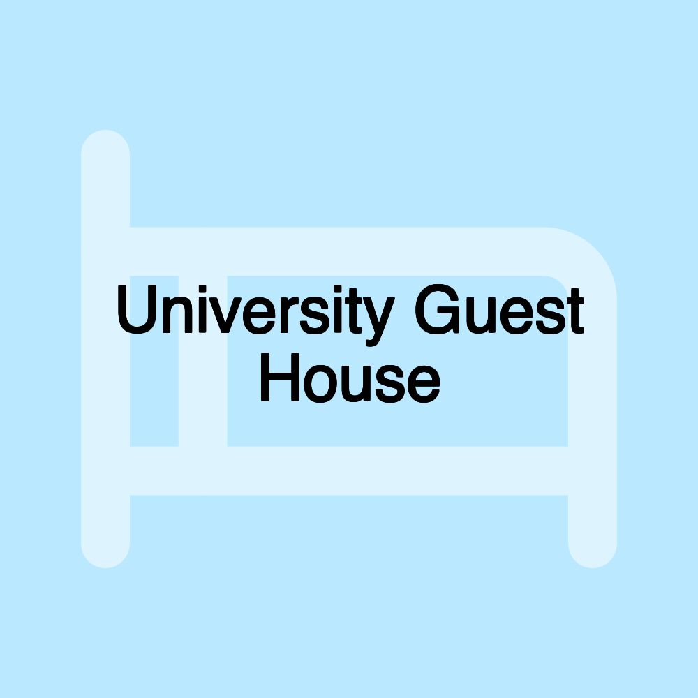 University Guest House