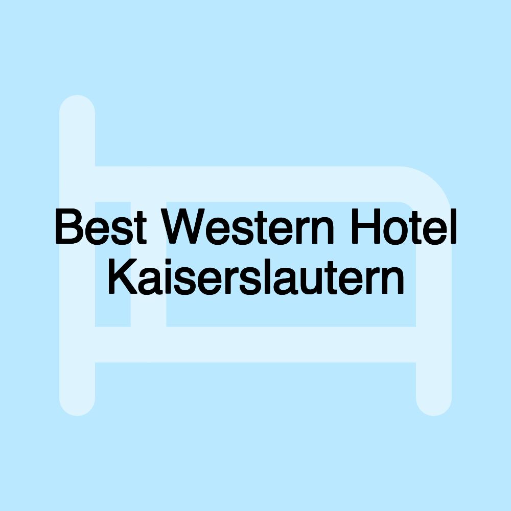 Best Western Hotel Kaiserslautern