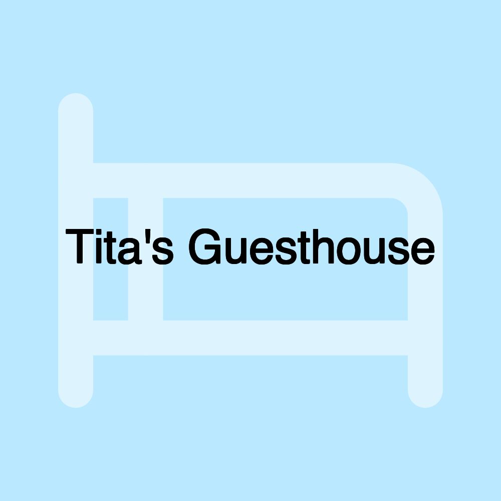 Tita's Guesthouse