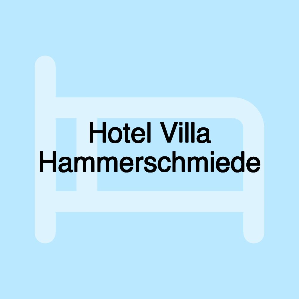 Hotel Villa Hammerschmiede