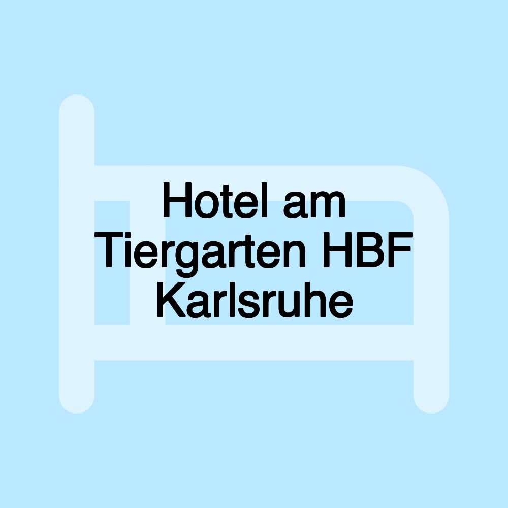 Hotel am Tiergarten HBF Karlsruhe