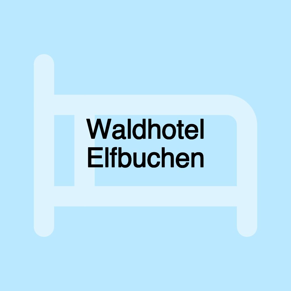 Waldhotel Elfbuchen