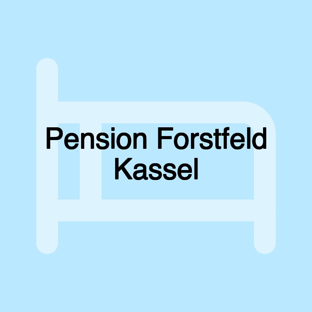 Pension Forstfeld Kassel