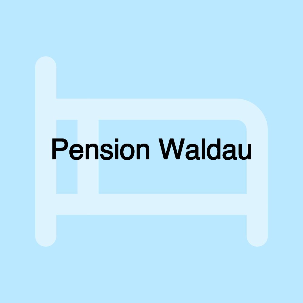 Pension Waldau