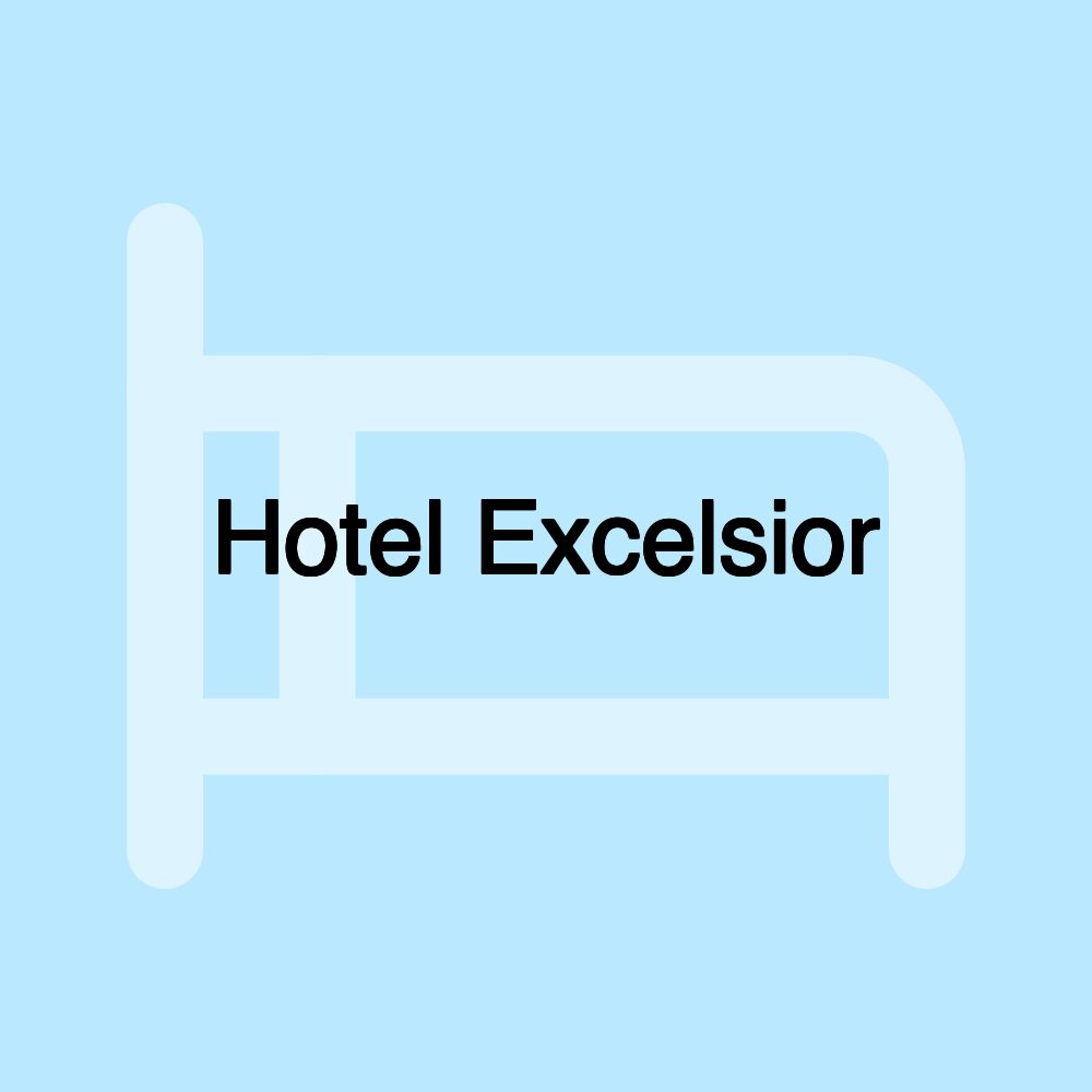 Hotel Excelsior