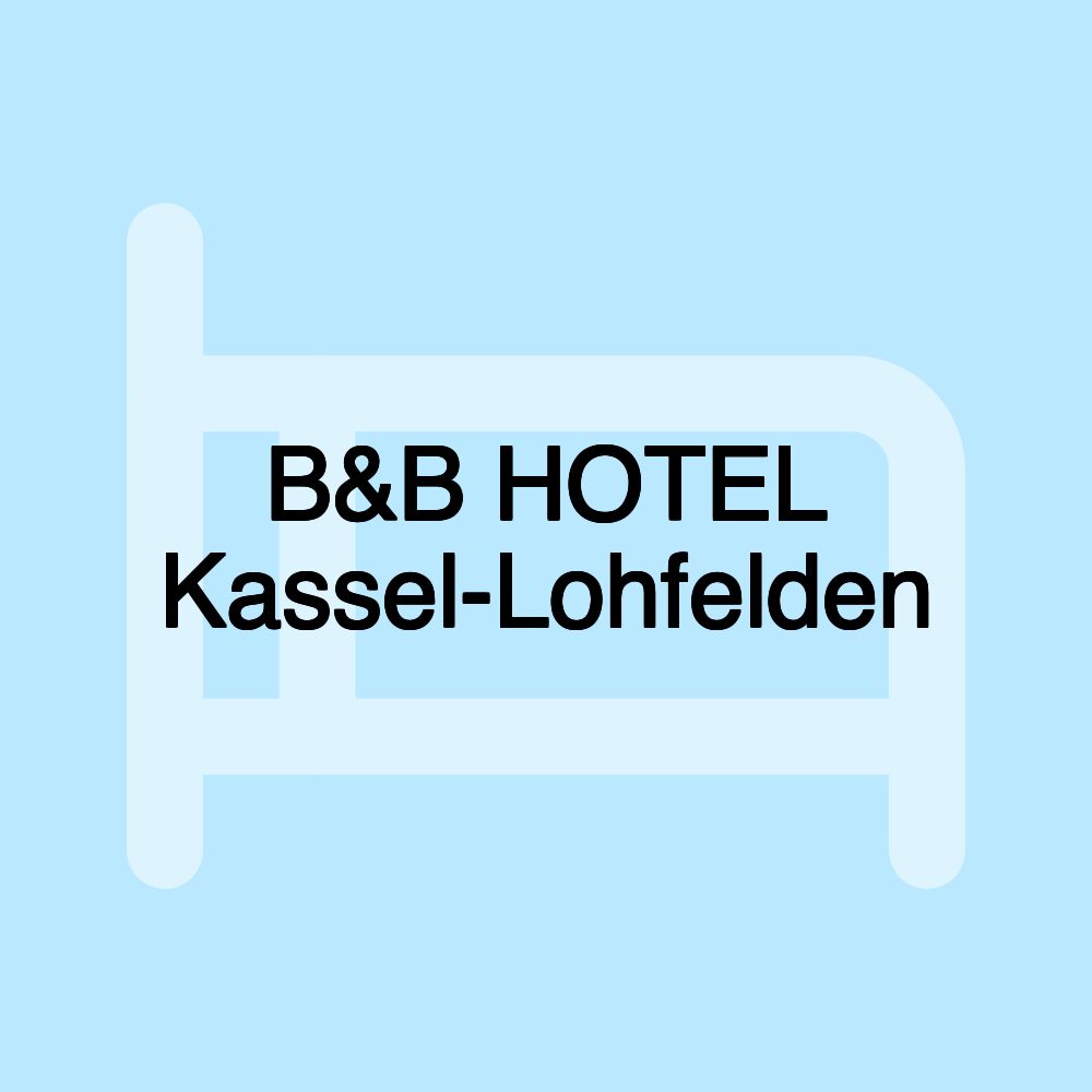 B&B HOTEL Kassel-Lohfelden