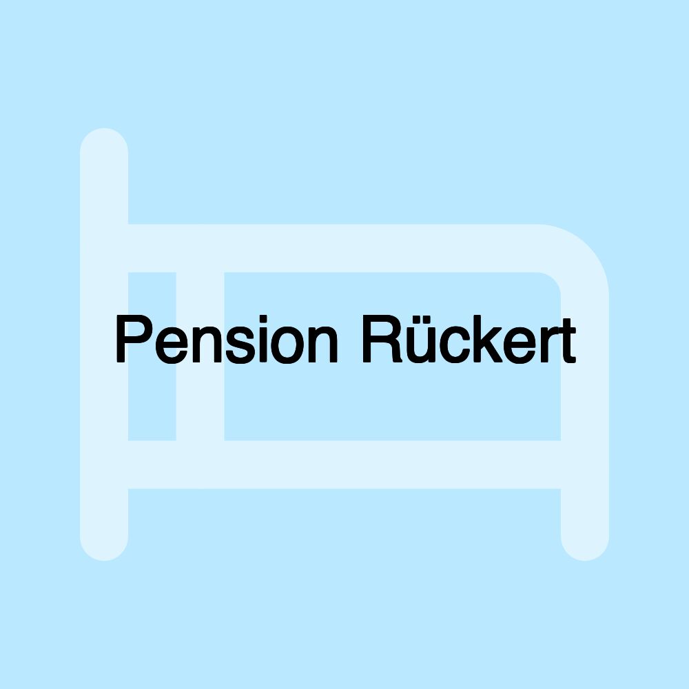 Pension Rückert