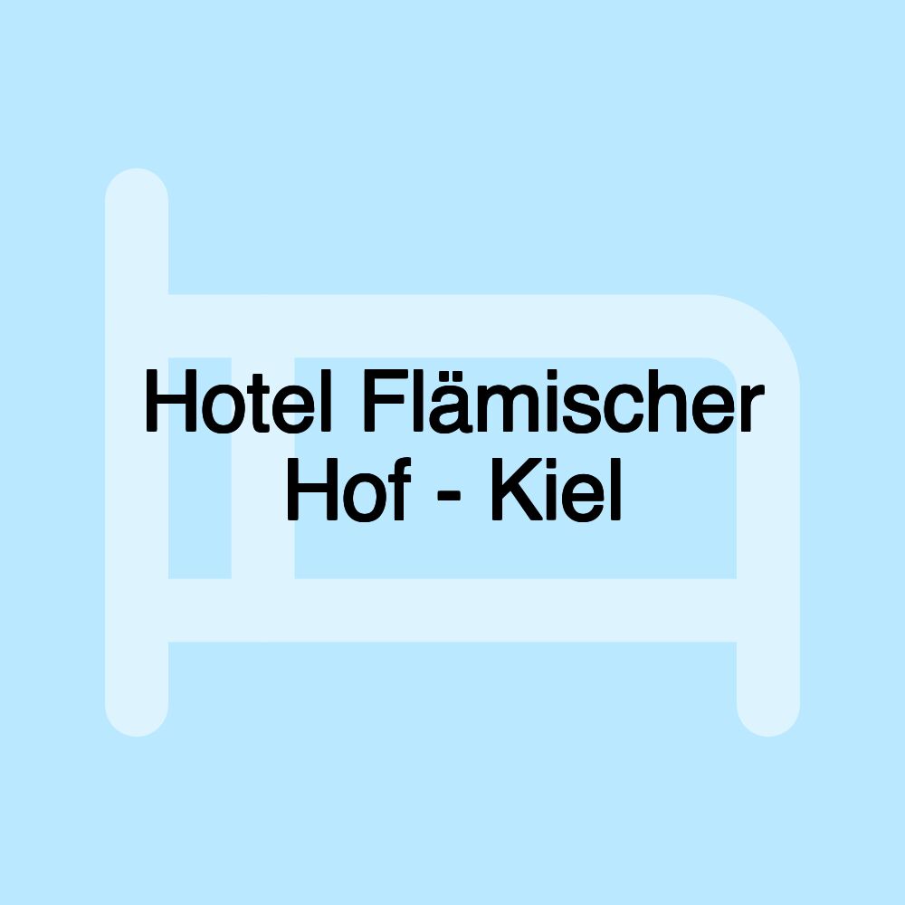 Hotel Flämischer Hof - Kiel