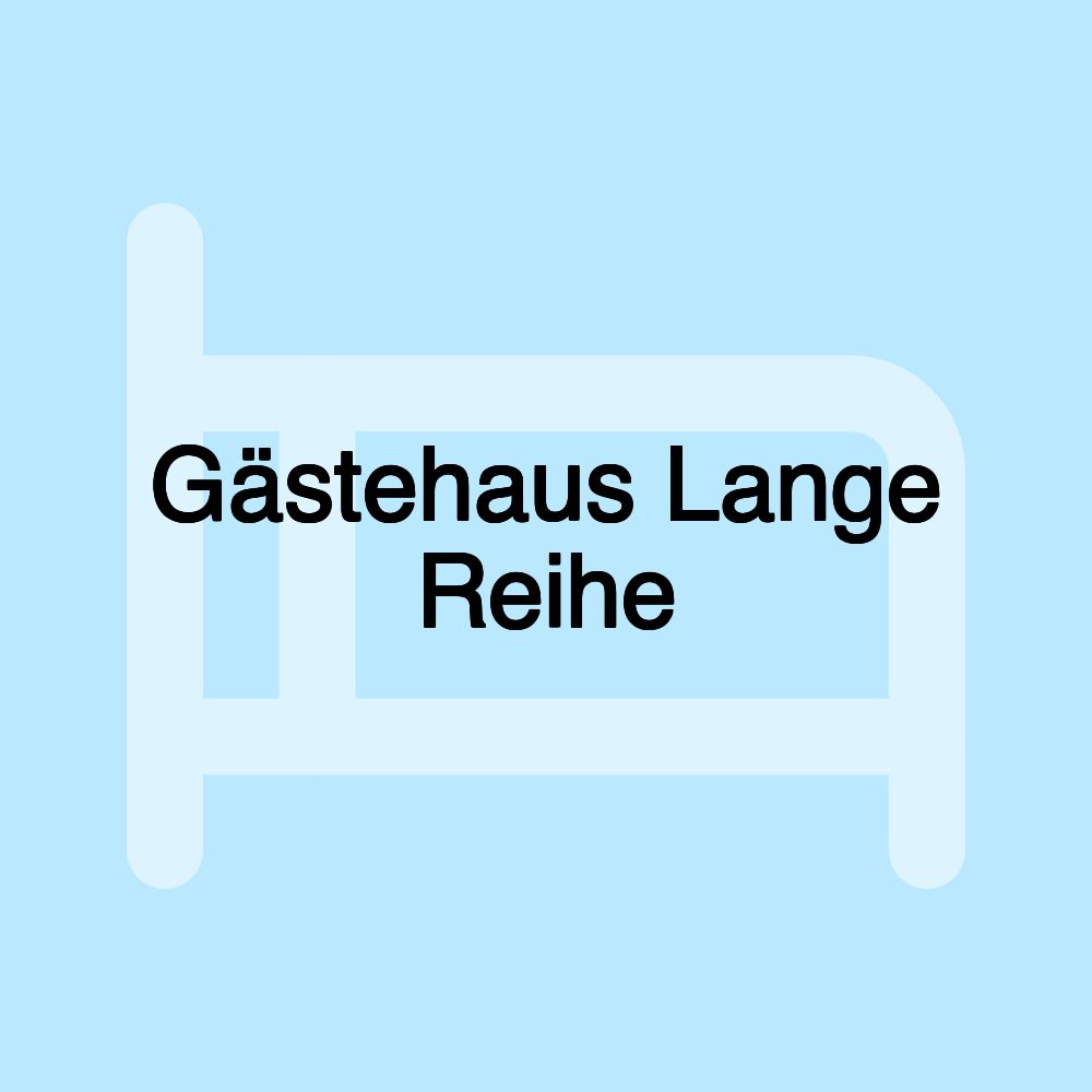 Gästehaus Lange Reihe