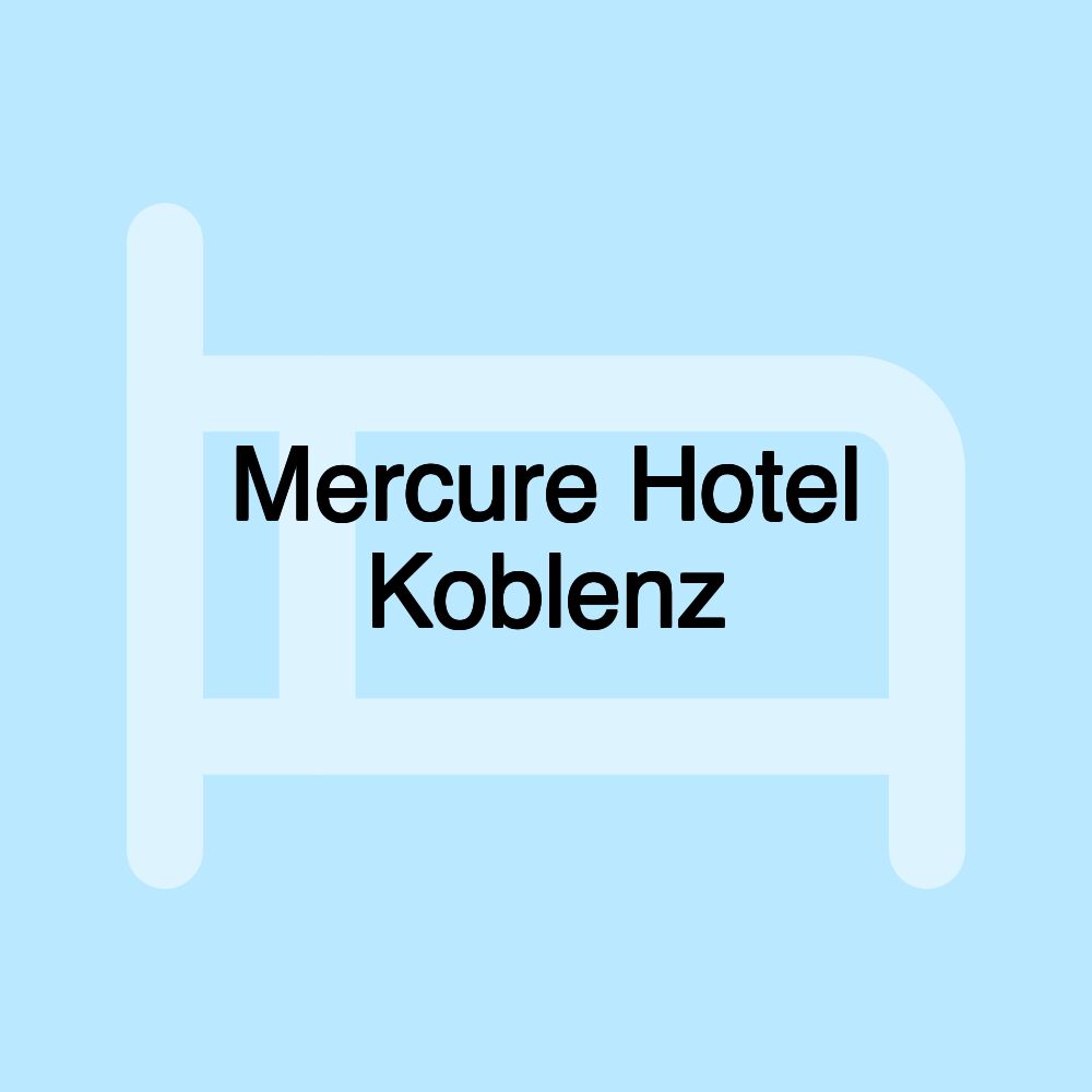 Mercure Hotel Koblenz