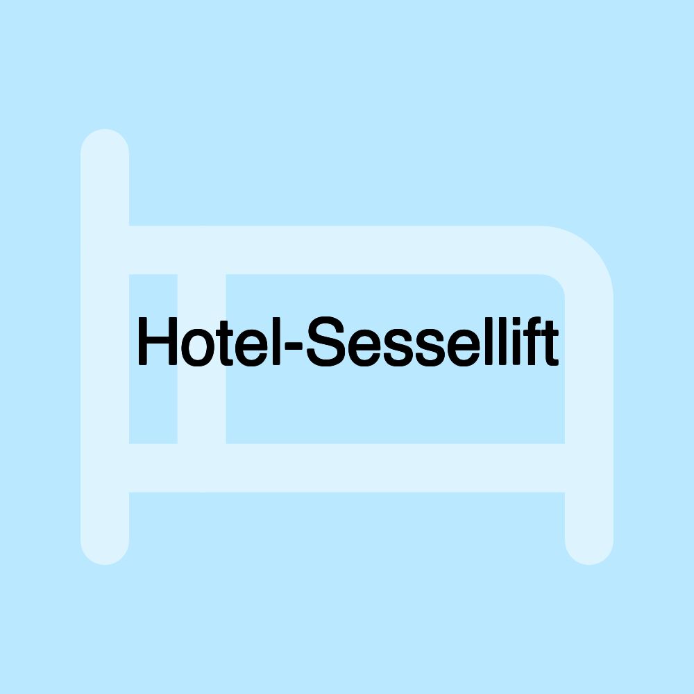 Hotel-Sessellift