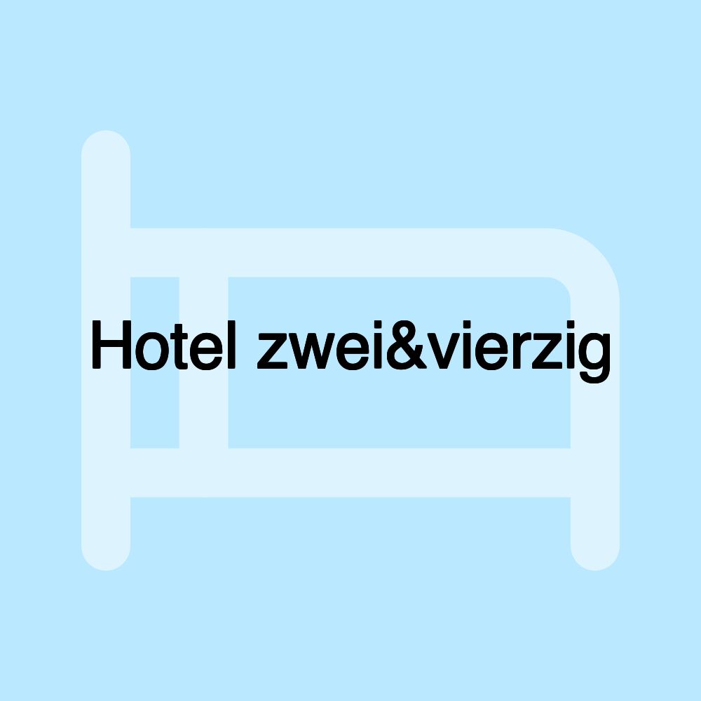 Hotel zwei&vierzig