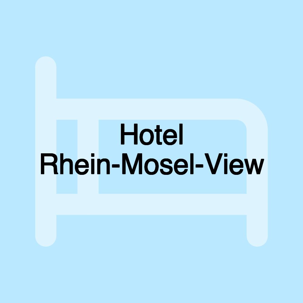 Hotel Rhein-Mosel-View