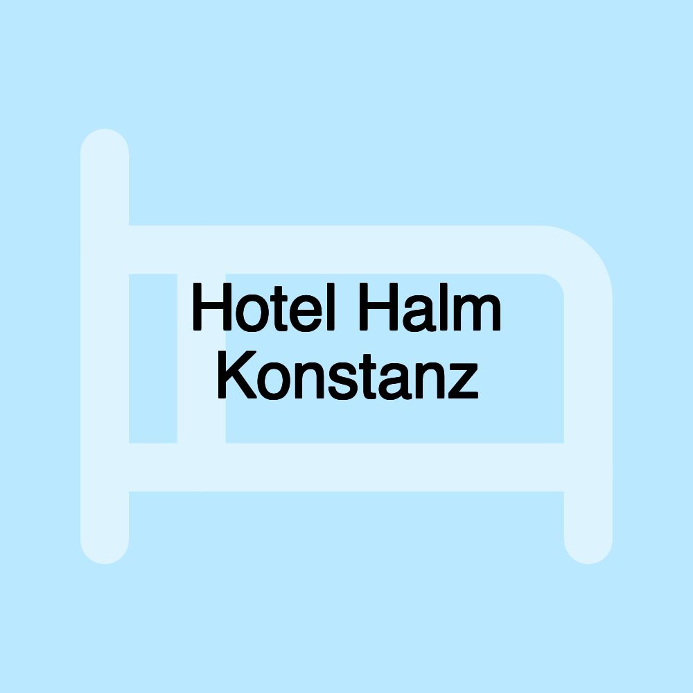 Hotel Halm Konstanz