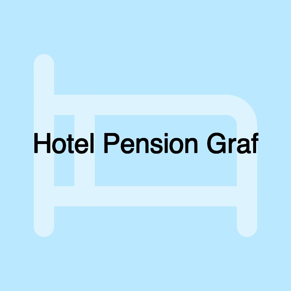 Hotel Pension Graf