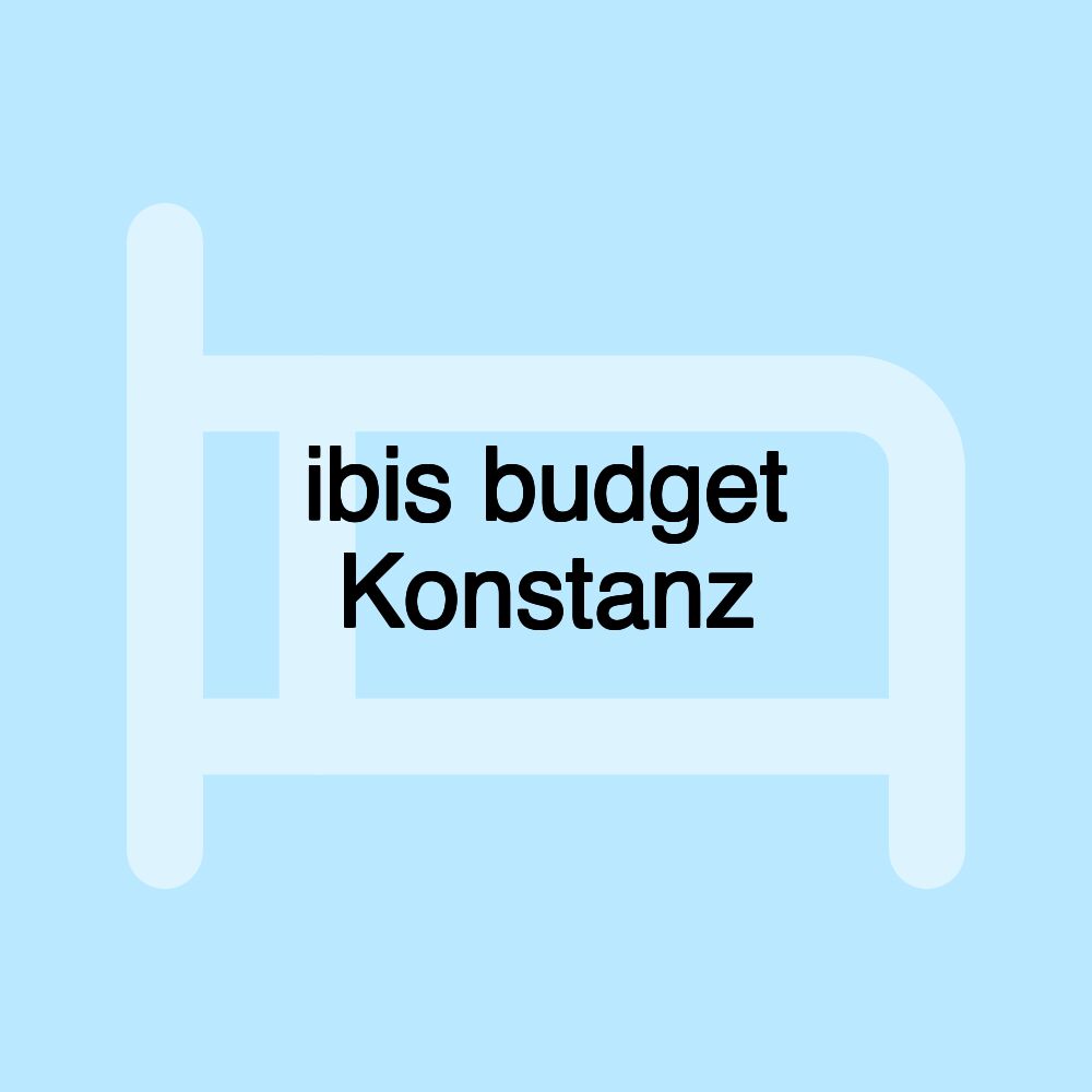 ibis budget Konstanz