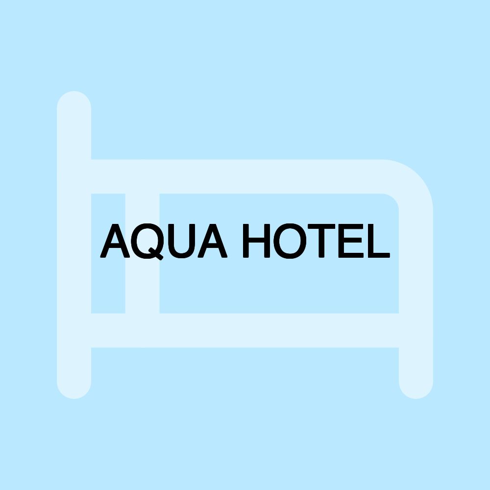 AQUA HOTEL