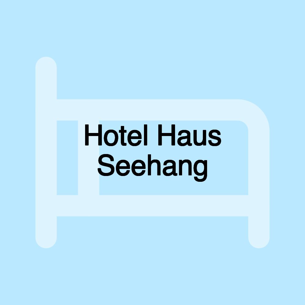 Hotel Haus Seehang