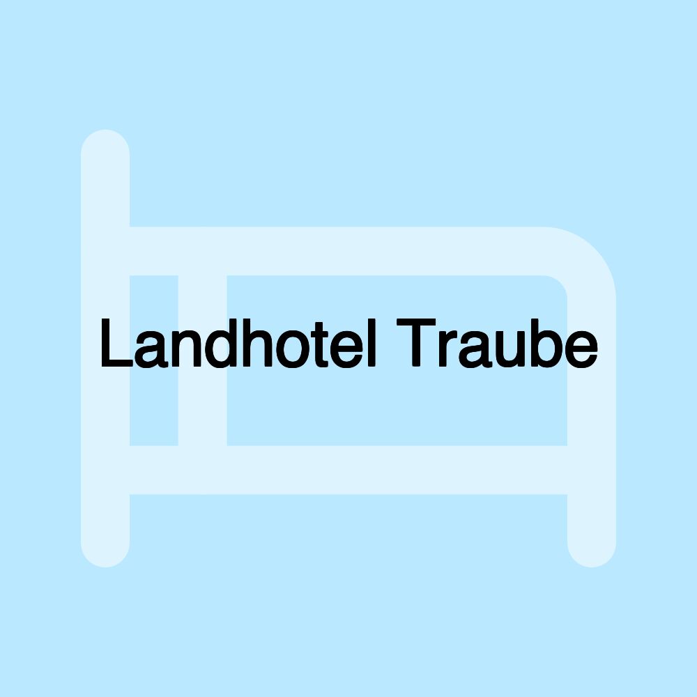 Landhotel Traube