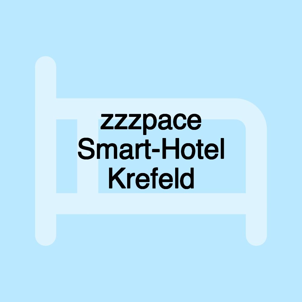 zzzpace Smart-Hotel Krefeld