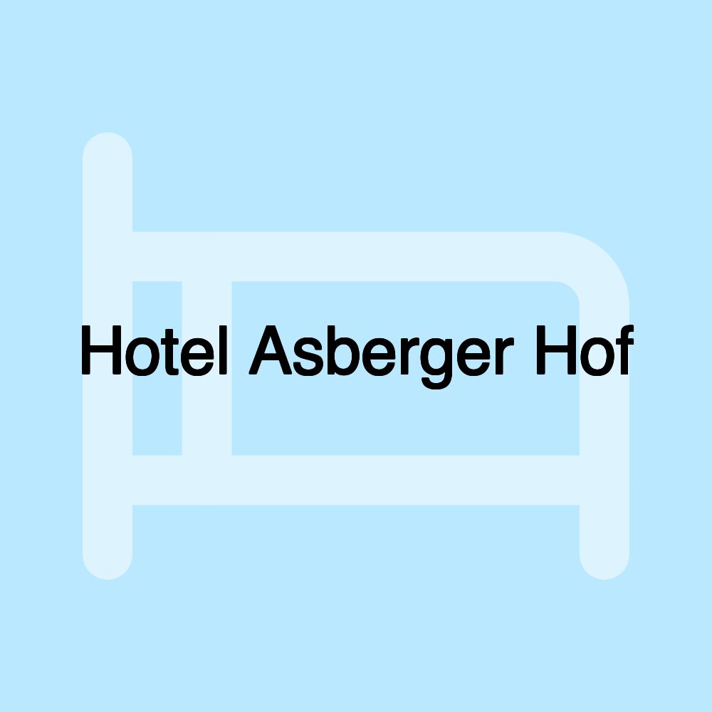 Hotel Asberger Hof