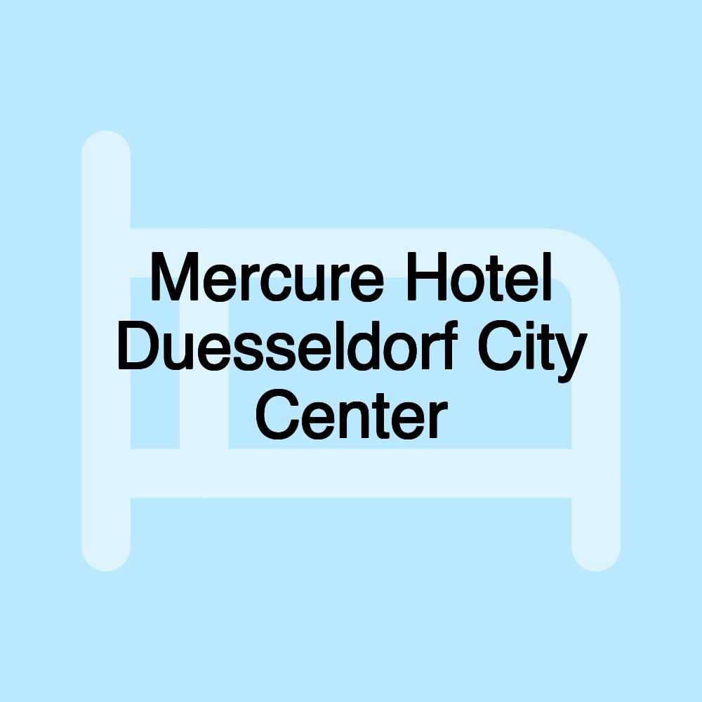 Mercure Hotel Duesseldorf City Center