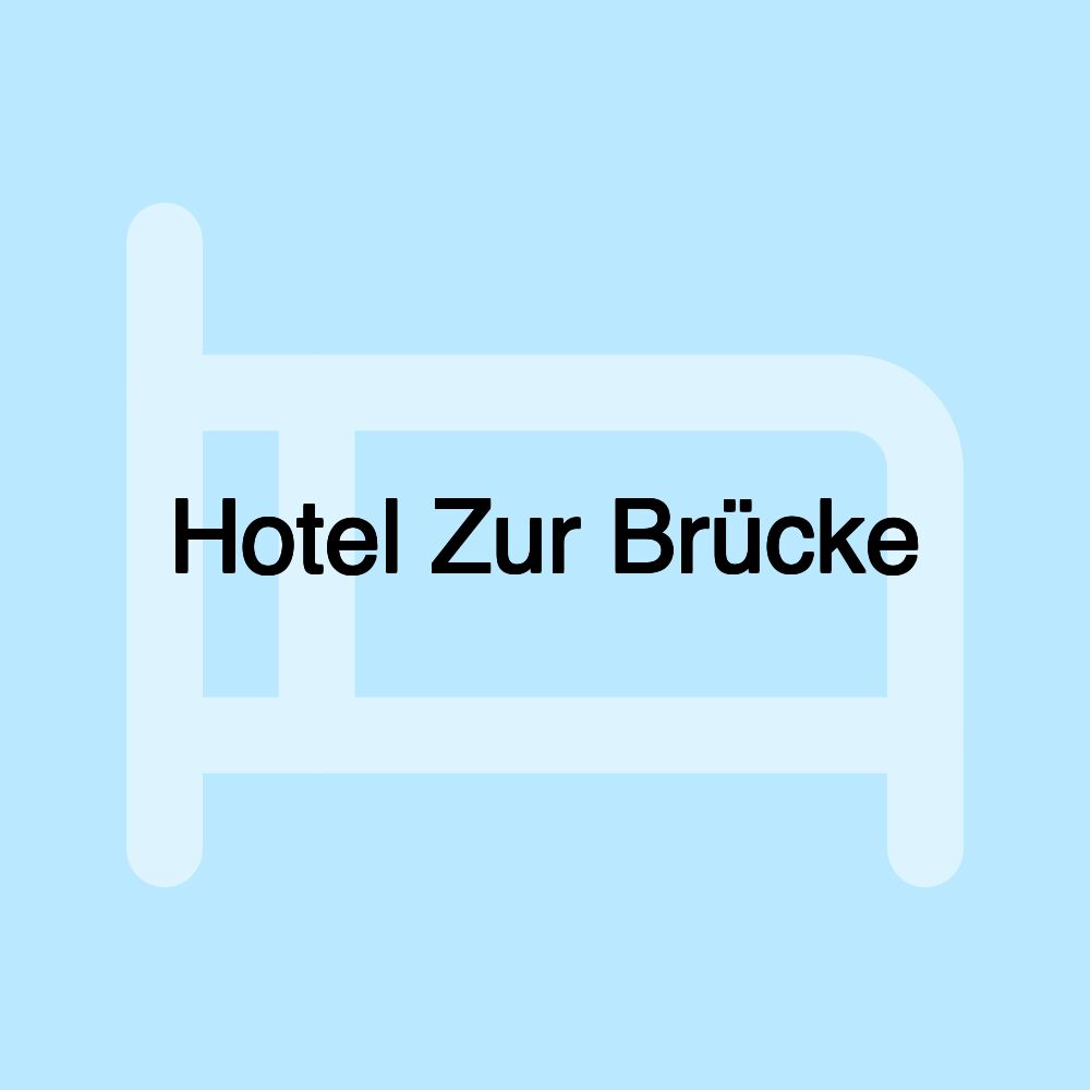 Hotel Zur Brücke