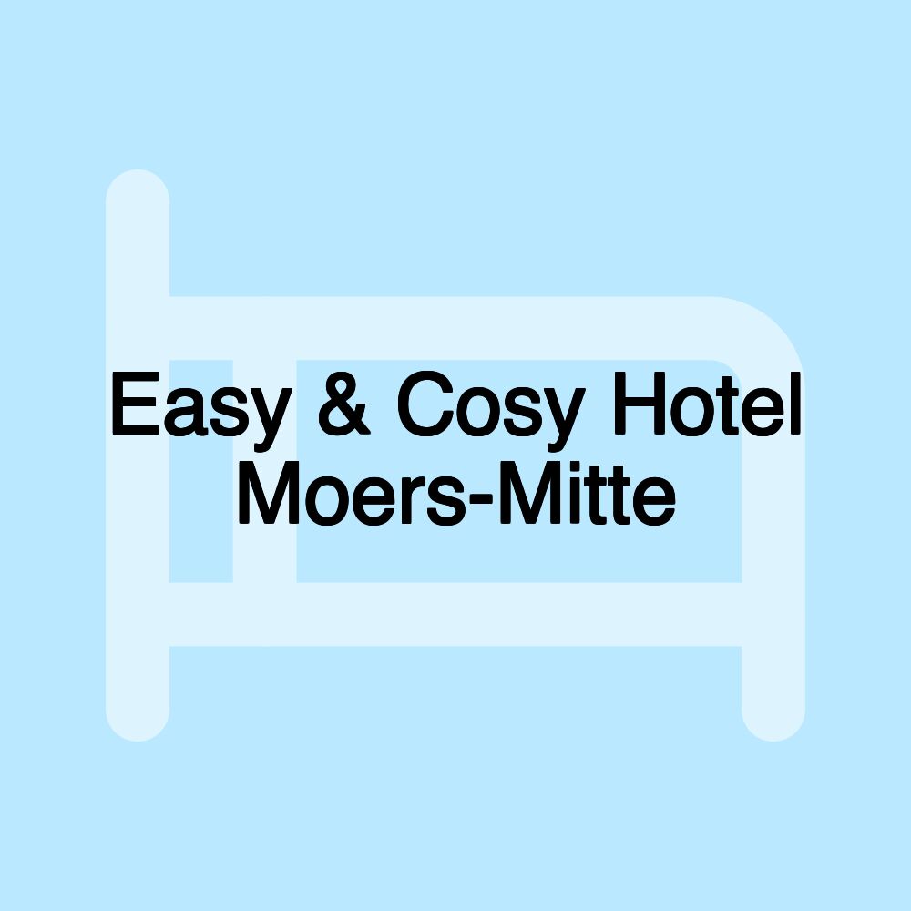 Easy & Cosy Hotel Moers-Mitte