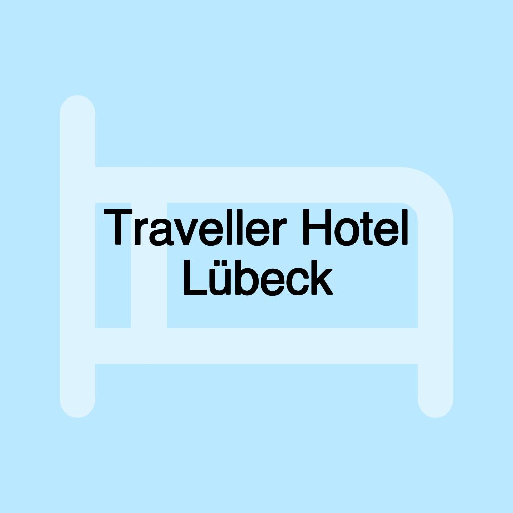 Traveller Hotel Lübeck