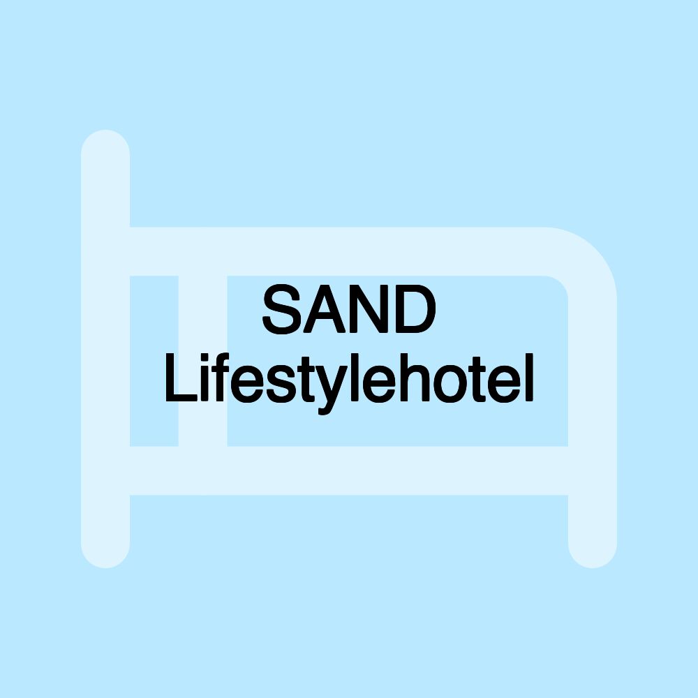 SAND Lifestylehotel