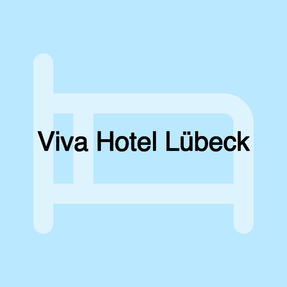 Viva Hotel Lübeck