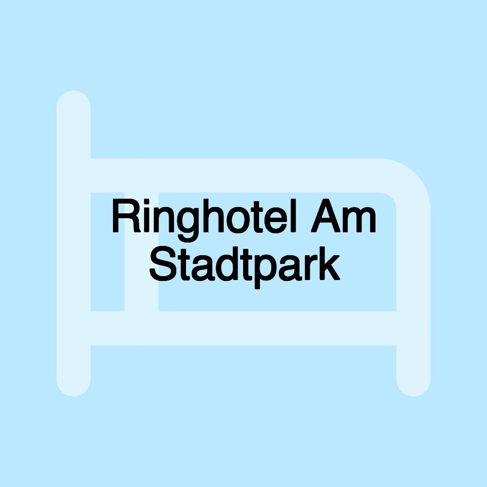 Ringhotel Am Stadtpark