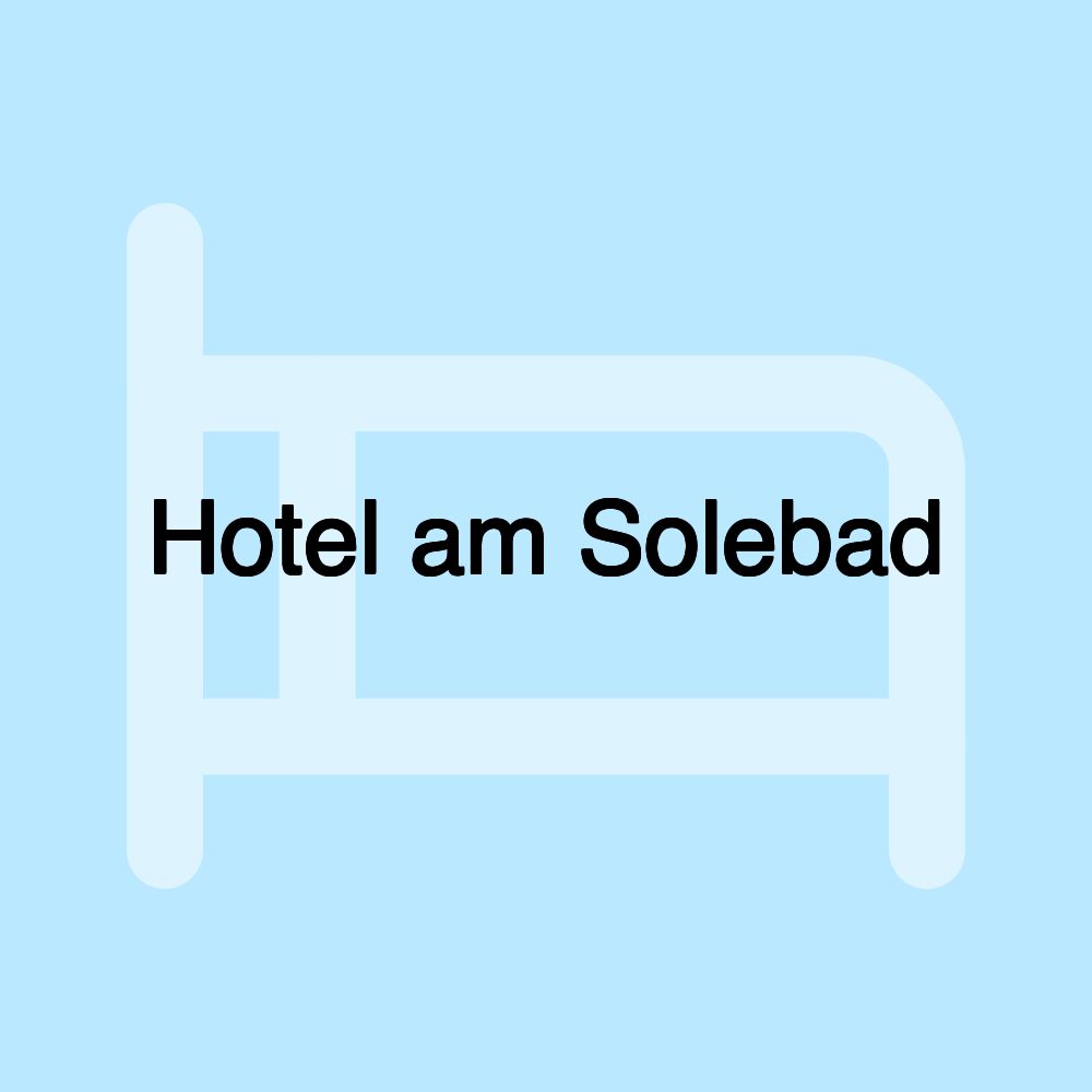 Hotel am Solebad