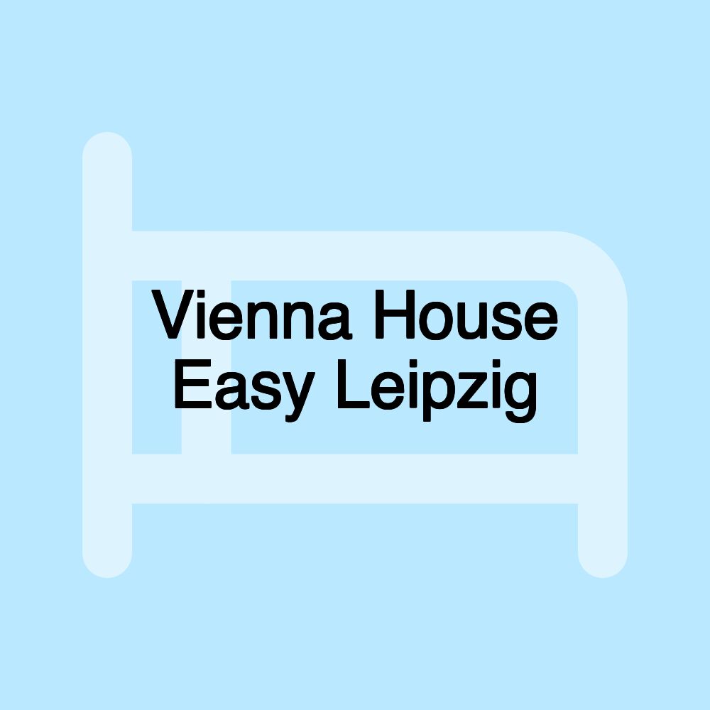 Vienna House Easy Leipzig