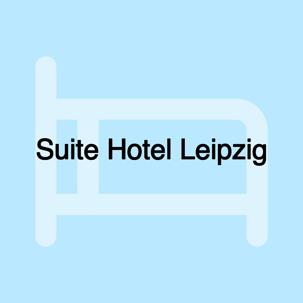 Suite Hotel Leipzig