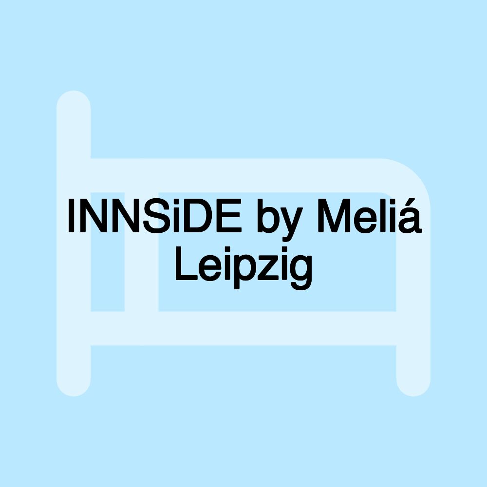 INNSiDE by Meliá Leipzig