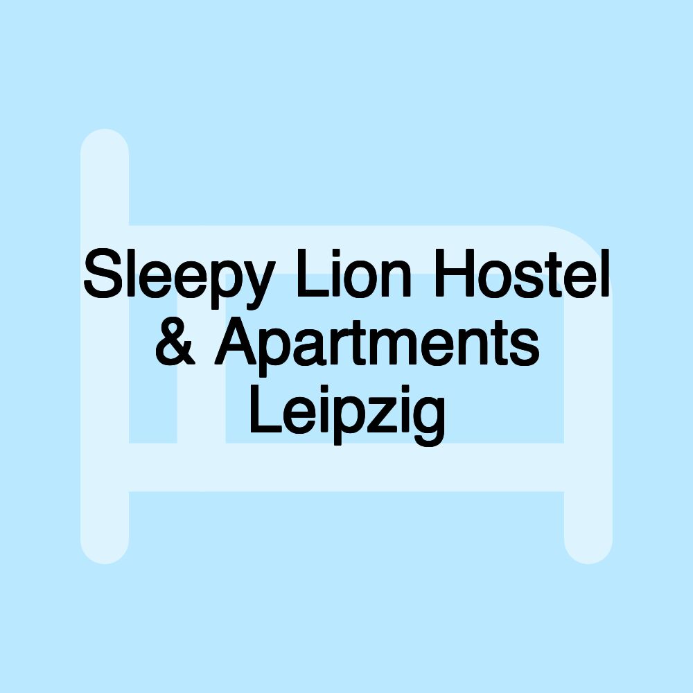 Sleepy Lion Hostel & Apartments Leipzig